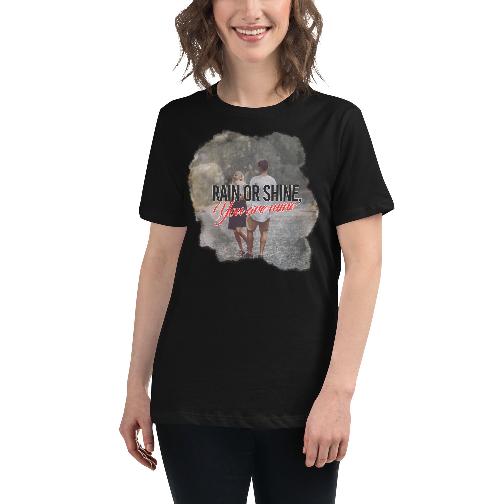 Rain Or Shine You Black Motivational Women’s T-Shirt Lifestyle