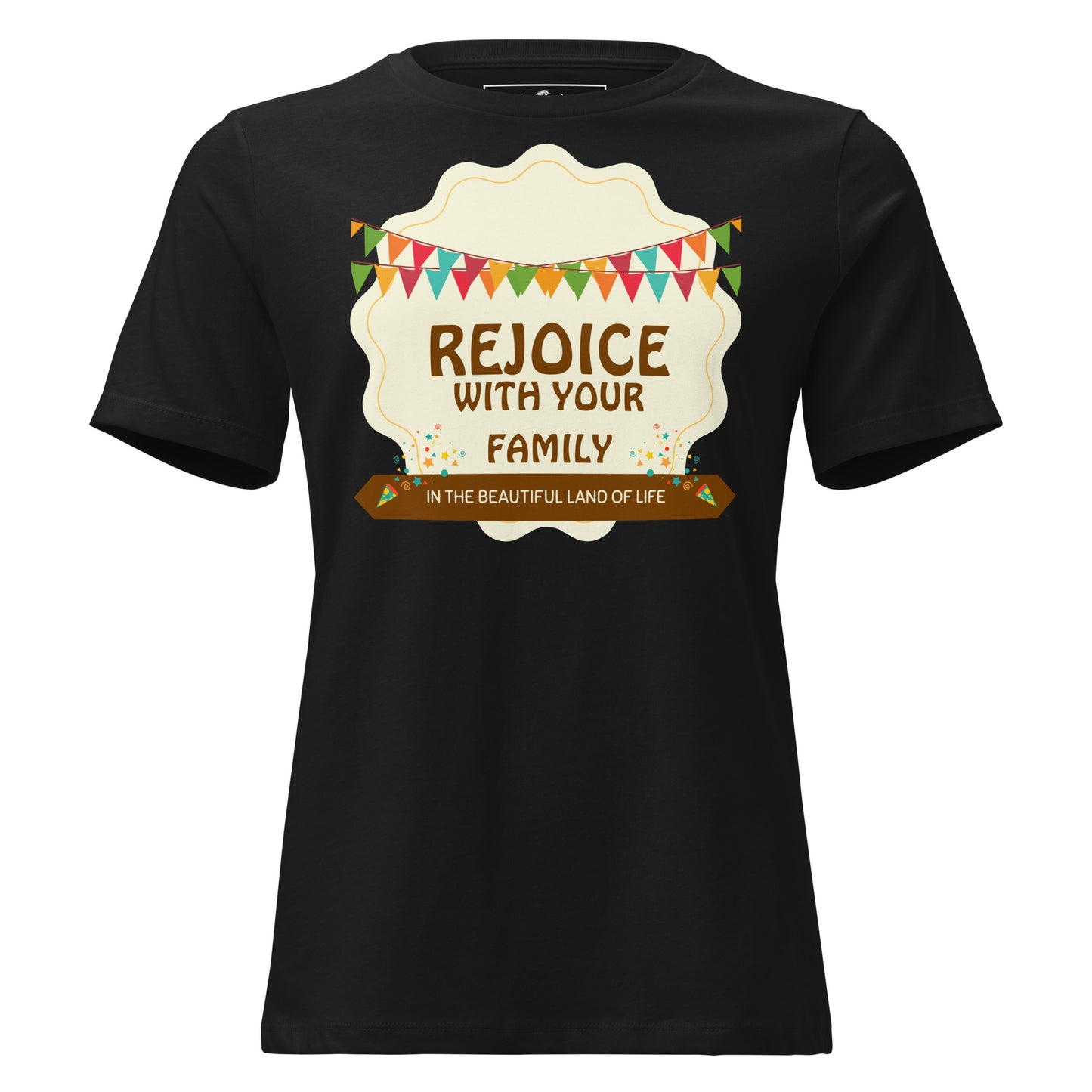Rejoice With Your Family Black Motivational Women’s T-Shirt