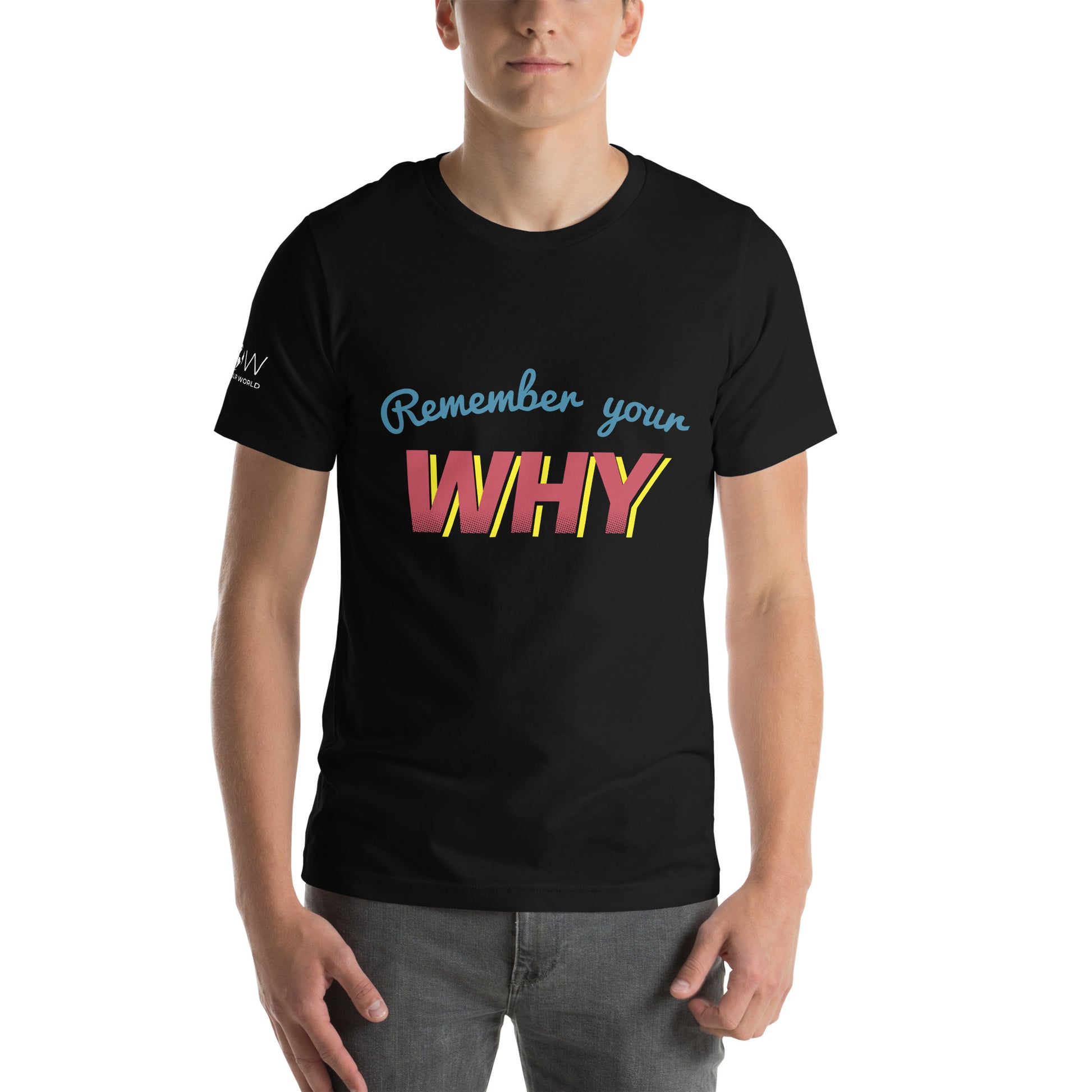 Remember Why Men's Motivational Black T-Shirt