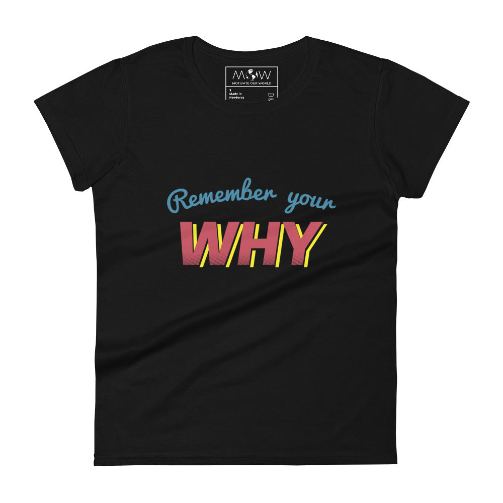 Remember Why Women’s Motivational Black T-Shirt