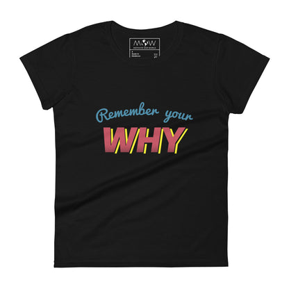 Remember Why Women’s Motivational Black T-Shirt