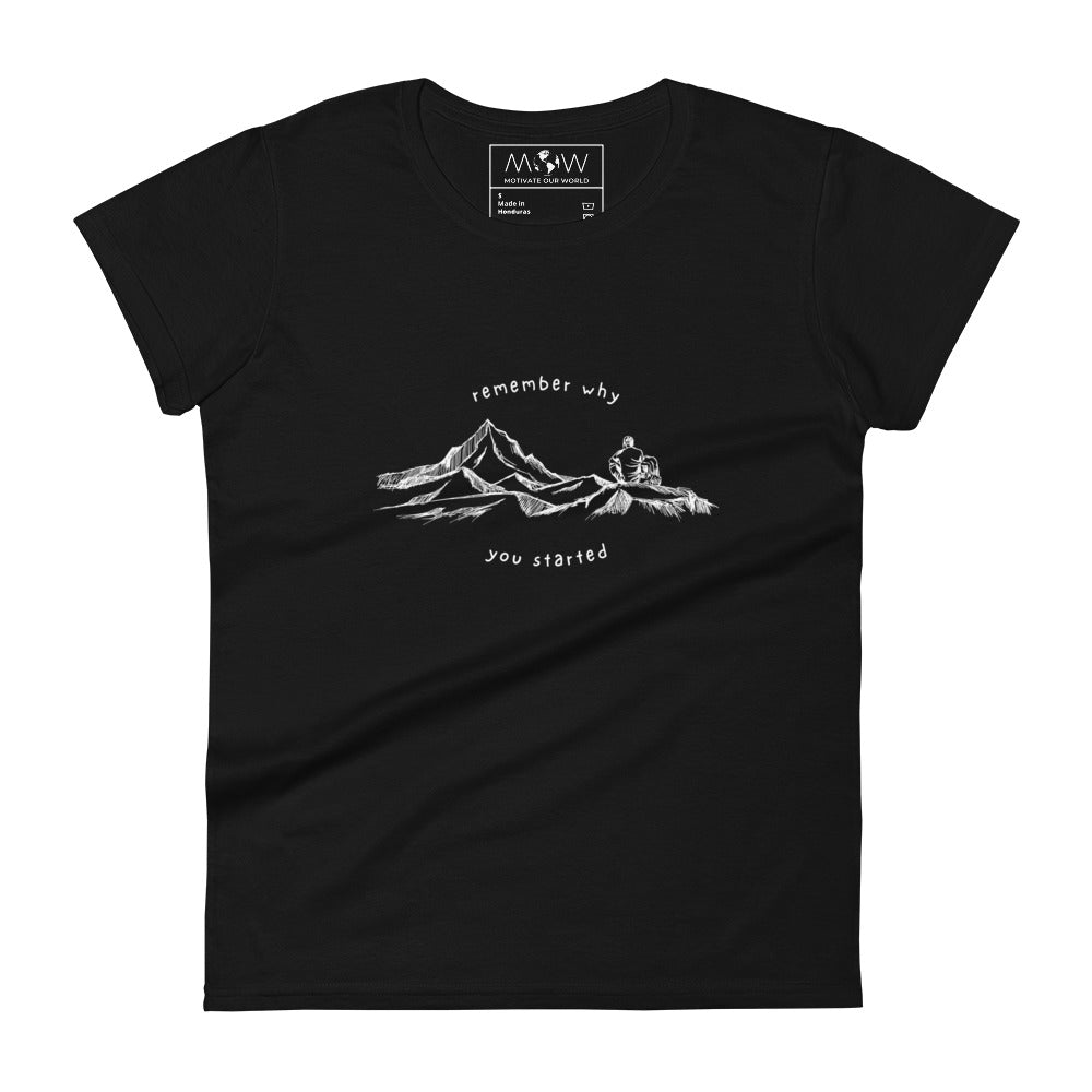 Remember Why You Started Women’s Motivational Black T-Shirt