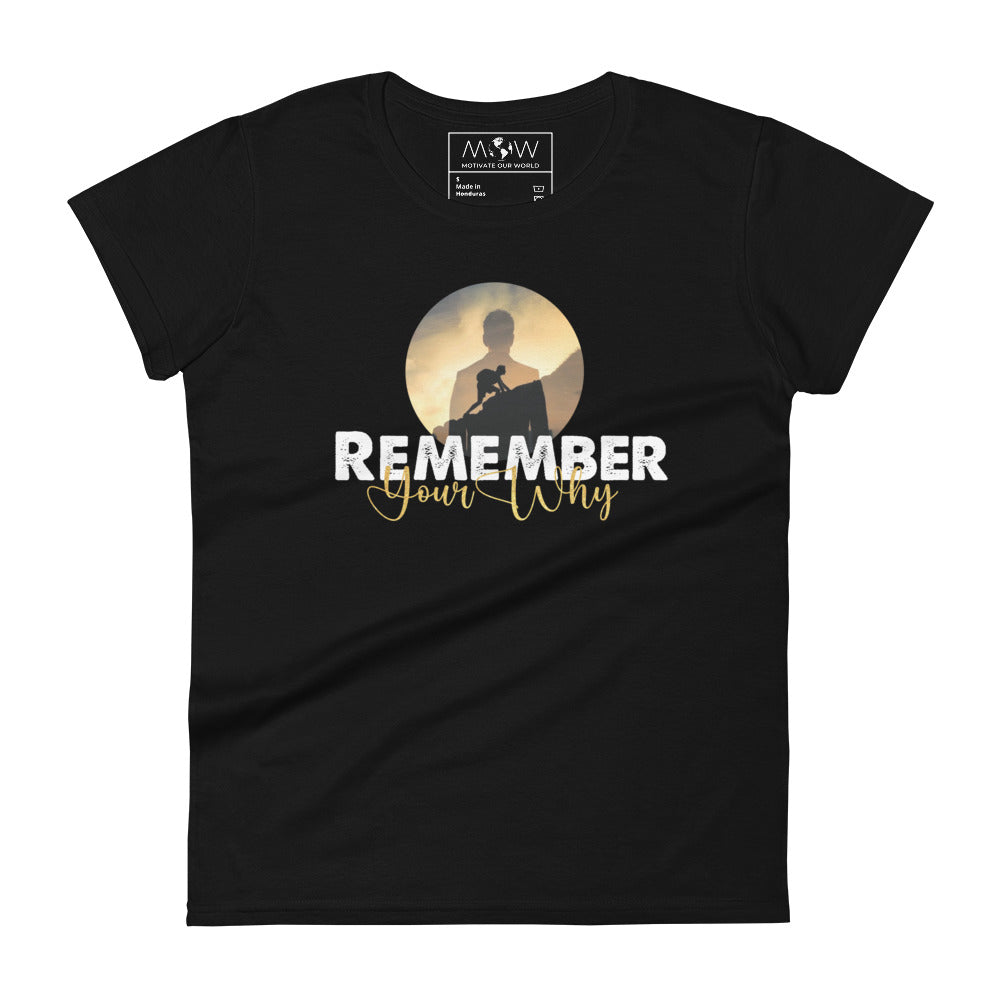 Remember Your Why Vision Women’s Motivational Black T-Shirt