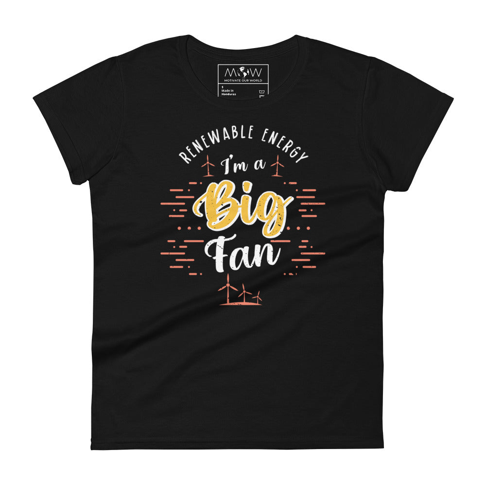 Renewable Energy Big Fan Women’s Motivational Black T-Shirt
