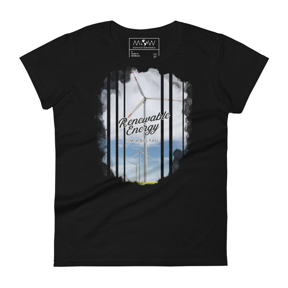 Renewable Energy I’m a Big Fan Women’s Motivational Black T-Shirt