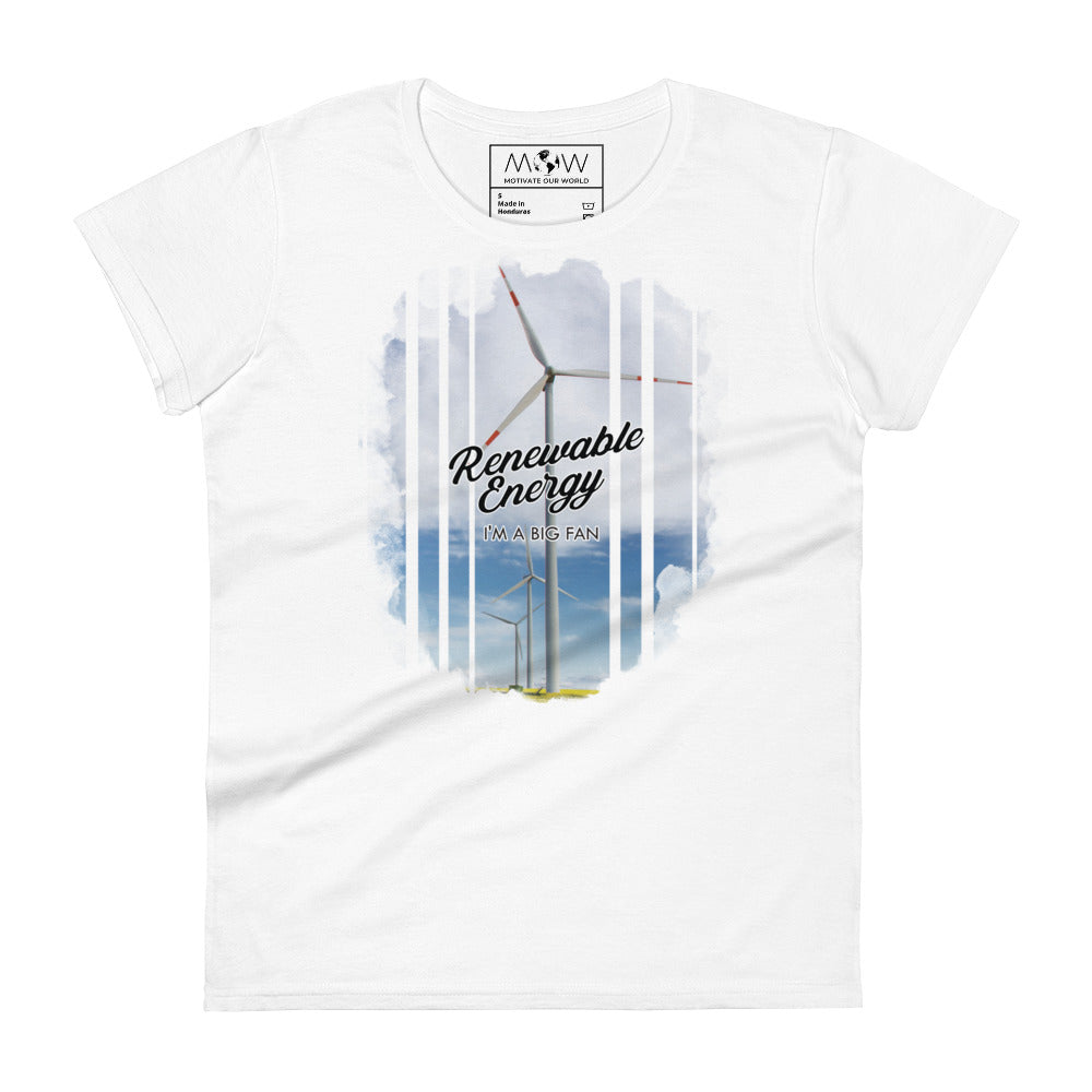 Renewable Energy I’m a Big Fan Women’s Motivational White T-Shirt
