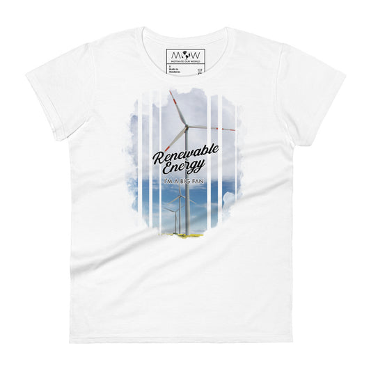 Renewable Energy I’m a Big Fan Women’s Motivational White T-Shirt
