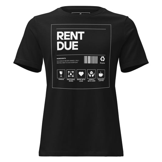 Rent Due (Label Edition) Black Motivational Women’s T-Shirt