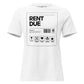 Rent Due (Label Edition) White Motivational Women’s T-Shirt