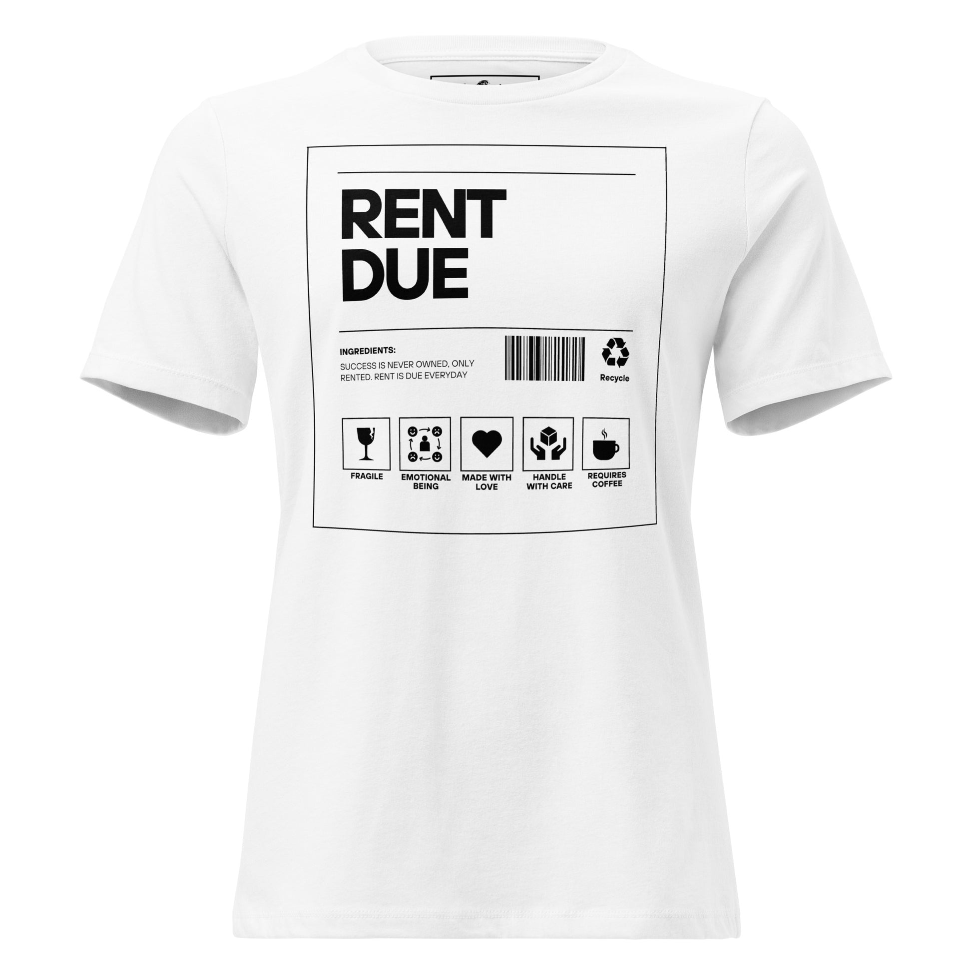 Rent Due (Label Edition) White Motivational Women’s T-Shirt