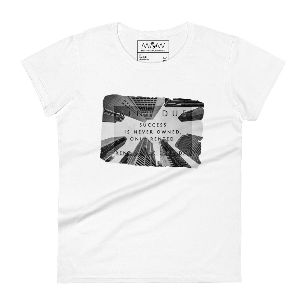 Rent Due Women’s Motivational White T-Shirt