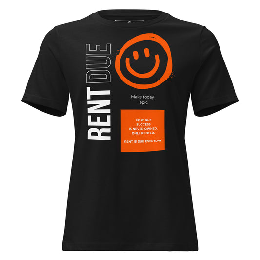 Rent Is Due Black Motivational Women’s T-Shirt