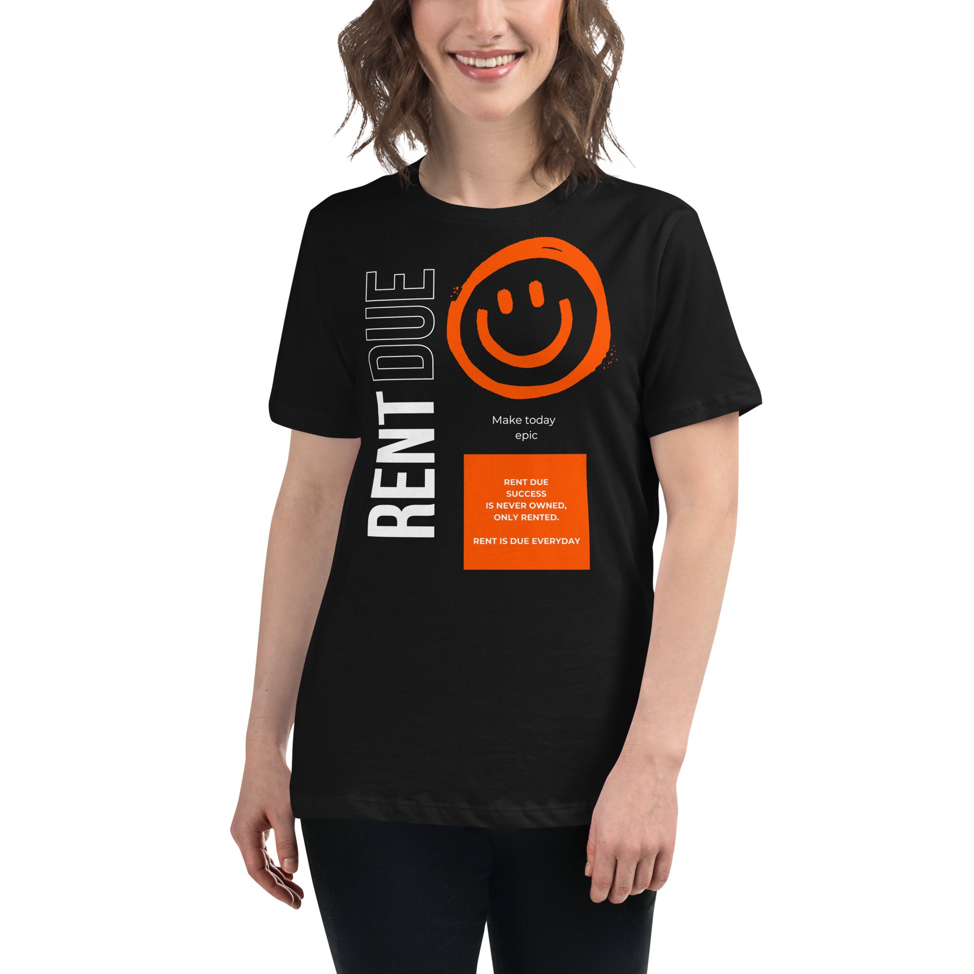 Rent Is Due Black Motivational Women’s T-Shirt Lifestyle