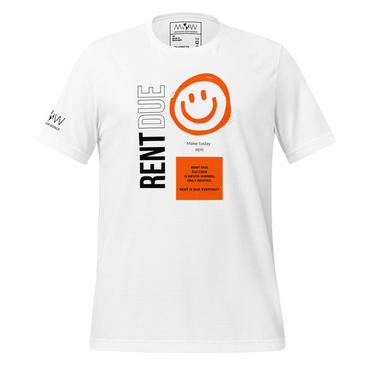 Rent Is Due Men's Motivational White T-Shirt