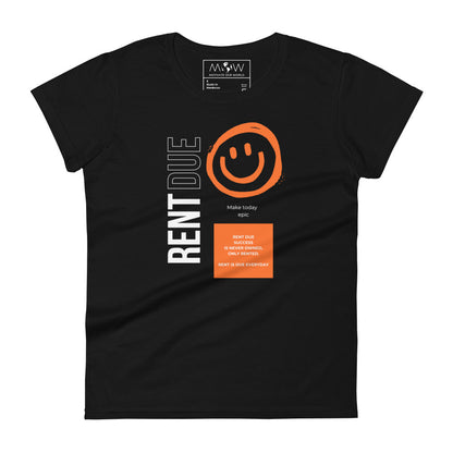 Rent Is Due Women's Motivational Black  T-Shirt