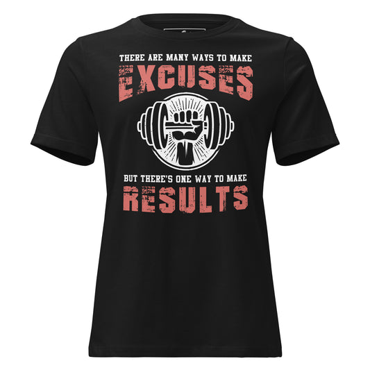 Results Over Excuses Black Motivational Women’s T-Shirt
