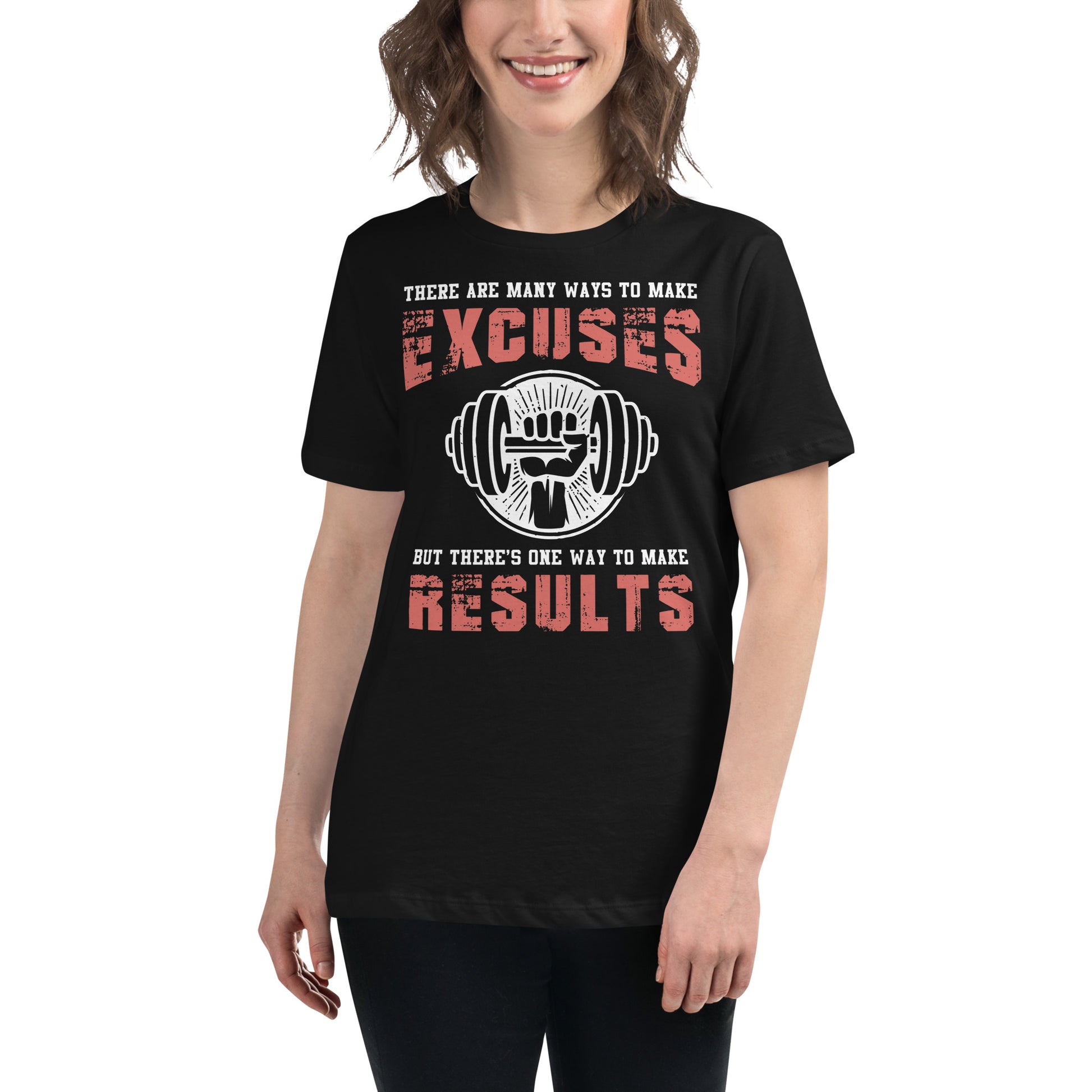Results Over Excuses Black Motivational Women’s T-Shirt