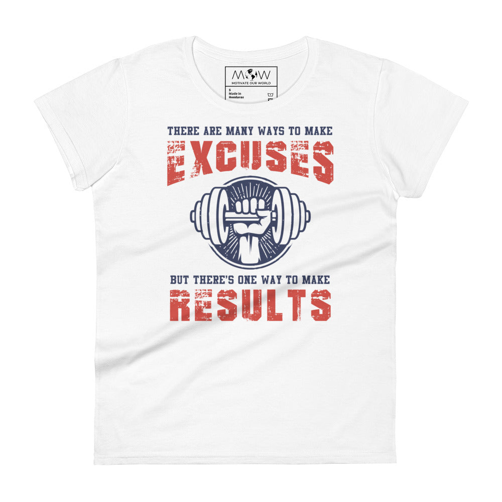 Results Over Excuses Women's Motivational White T-Shirt