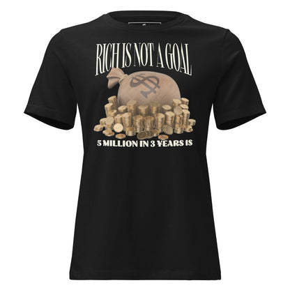 "Rich Is Not a Goal – Gold Coin Edition" Black Motivational Women’s T-Shirt