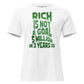 "Rich Is Not a Goal" White Motivational Women’s T-Shirt