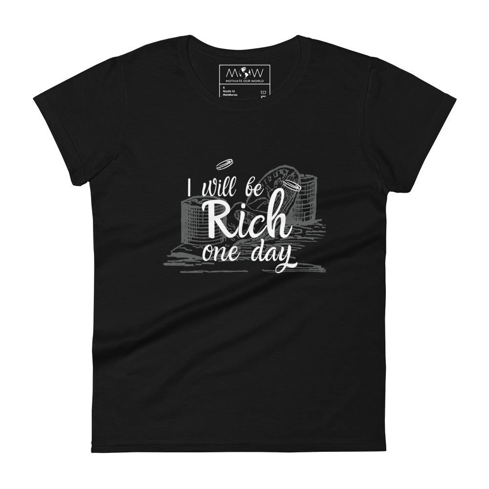 Rich One Day Women’s Motivational Black T-Shirt