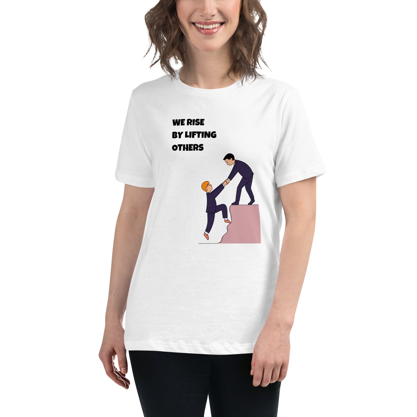 Rise by Lifting Others White Motivational Women’s T-Shirt Lifestyle