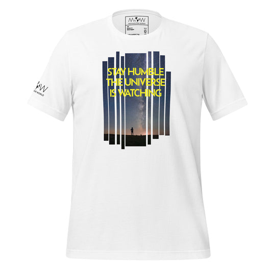 STAY HUMBLE THE UNIVERSE IS WATCHING Men's Motivational White T-Shirt