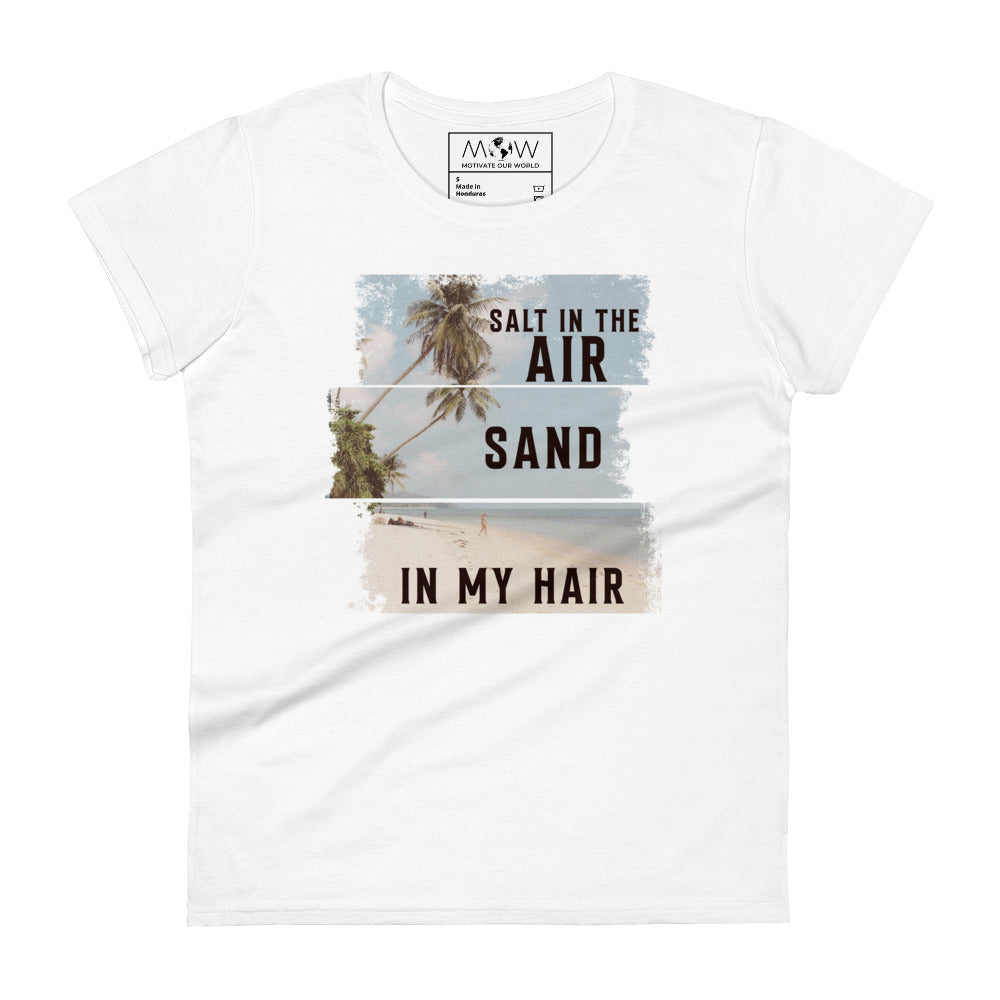 Salt in the Air, Sand in My Hair (Vintage Edition) Women’s Motivational White T-Shirt