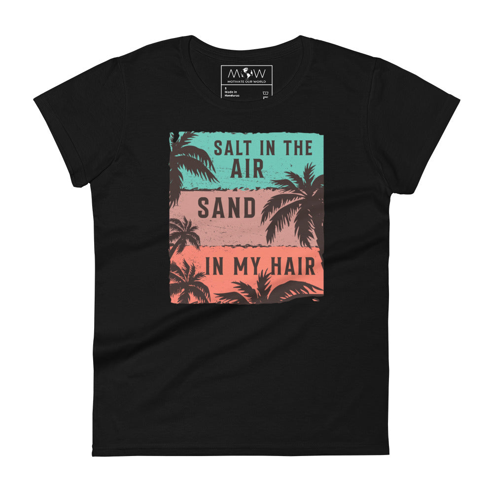 Salt in the Air, Sand in My Hair Women’s Motivational Black T-Shirt