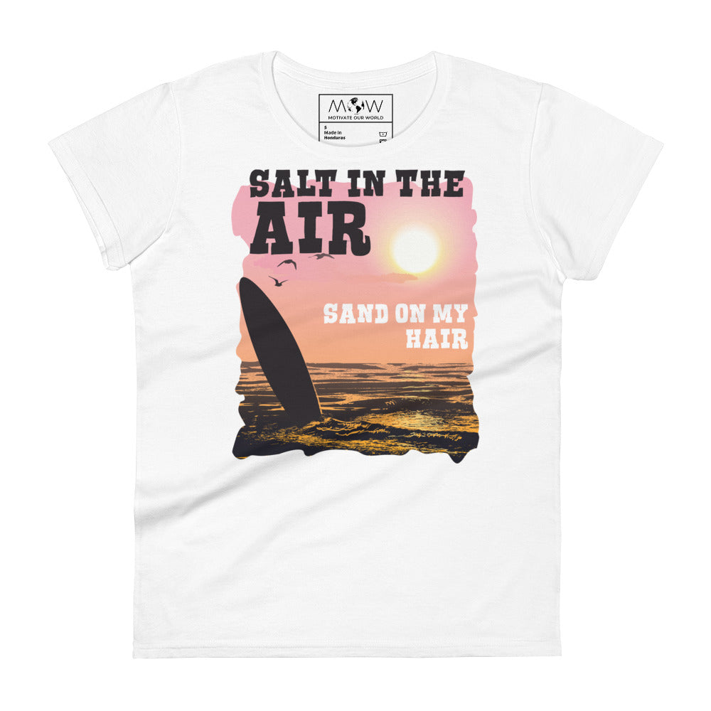 Salt in the Air, Sand on My Hair Women’s Motivational White T-Shirt