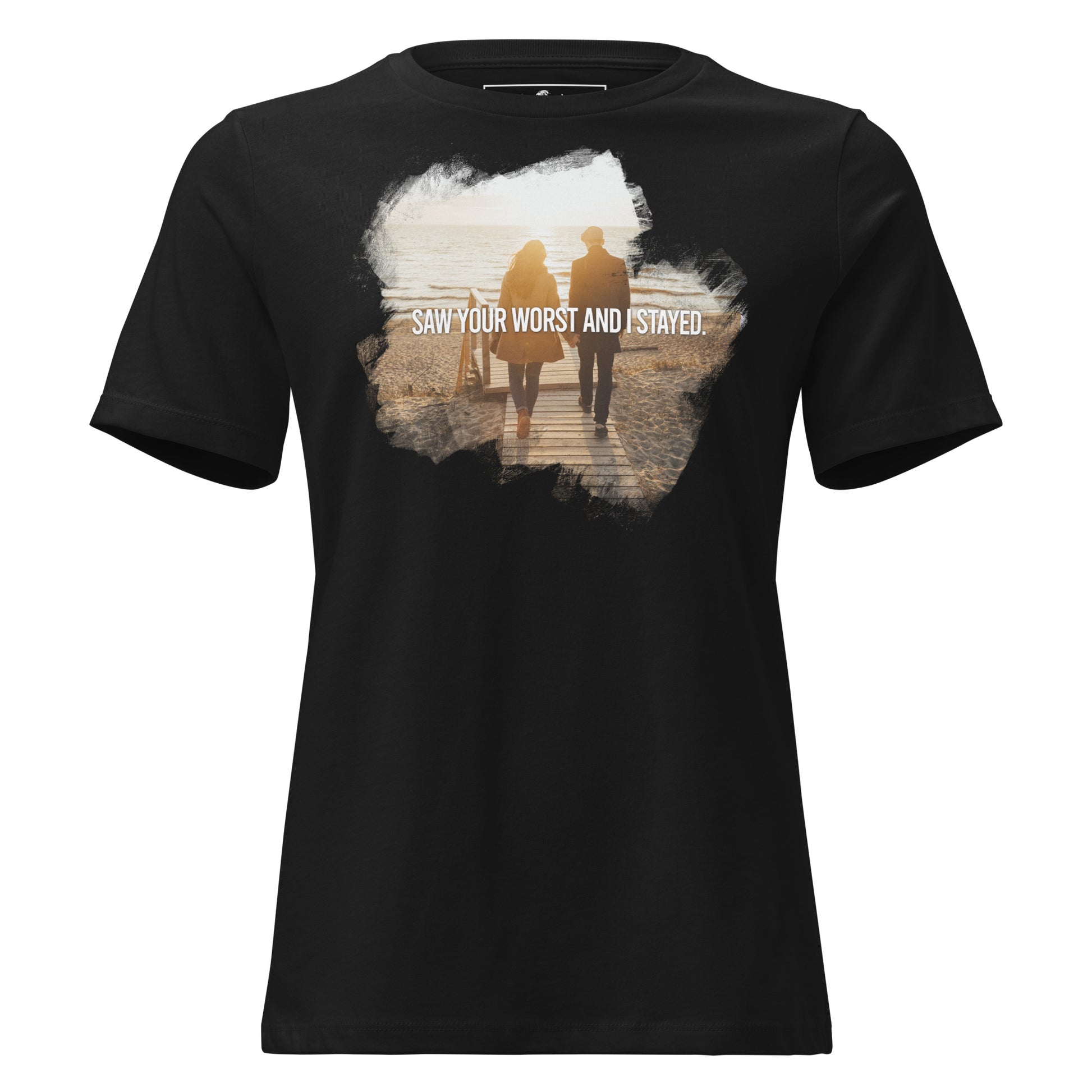 Saw Your Worst and I Stayed – Coastal Commitment Edition Black Motivational Women’s T-Shirt