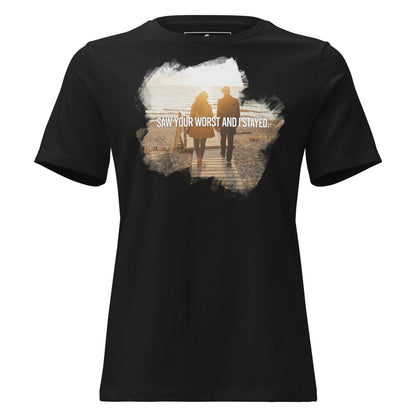Saw Your Worst and I Stayed – Coastal Commitment Edition Black Motivational Women’s T-Shirt