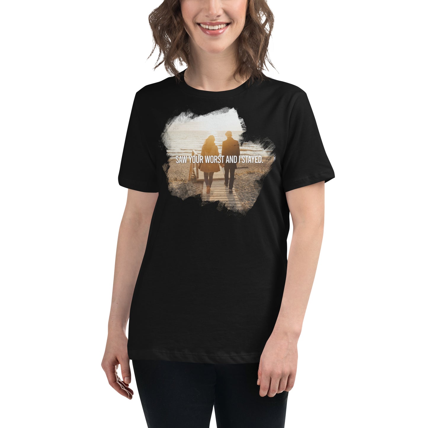 Saw Your Worst and I Stayed – Coastal Commitment Edition Black Motivational Women’s T-Shirt Lifestyle