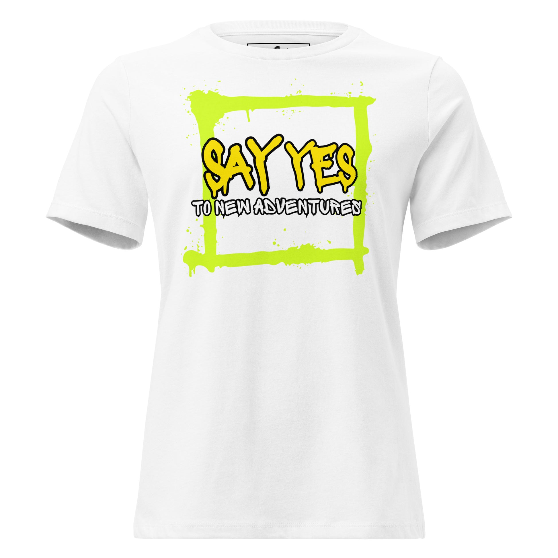 Say Yes To New Adventures Graffiti White Motivational Women’s T-Shirt