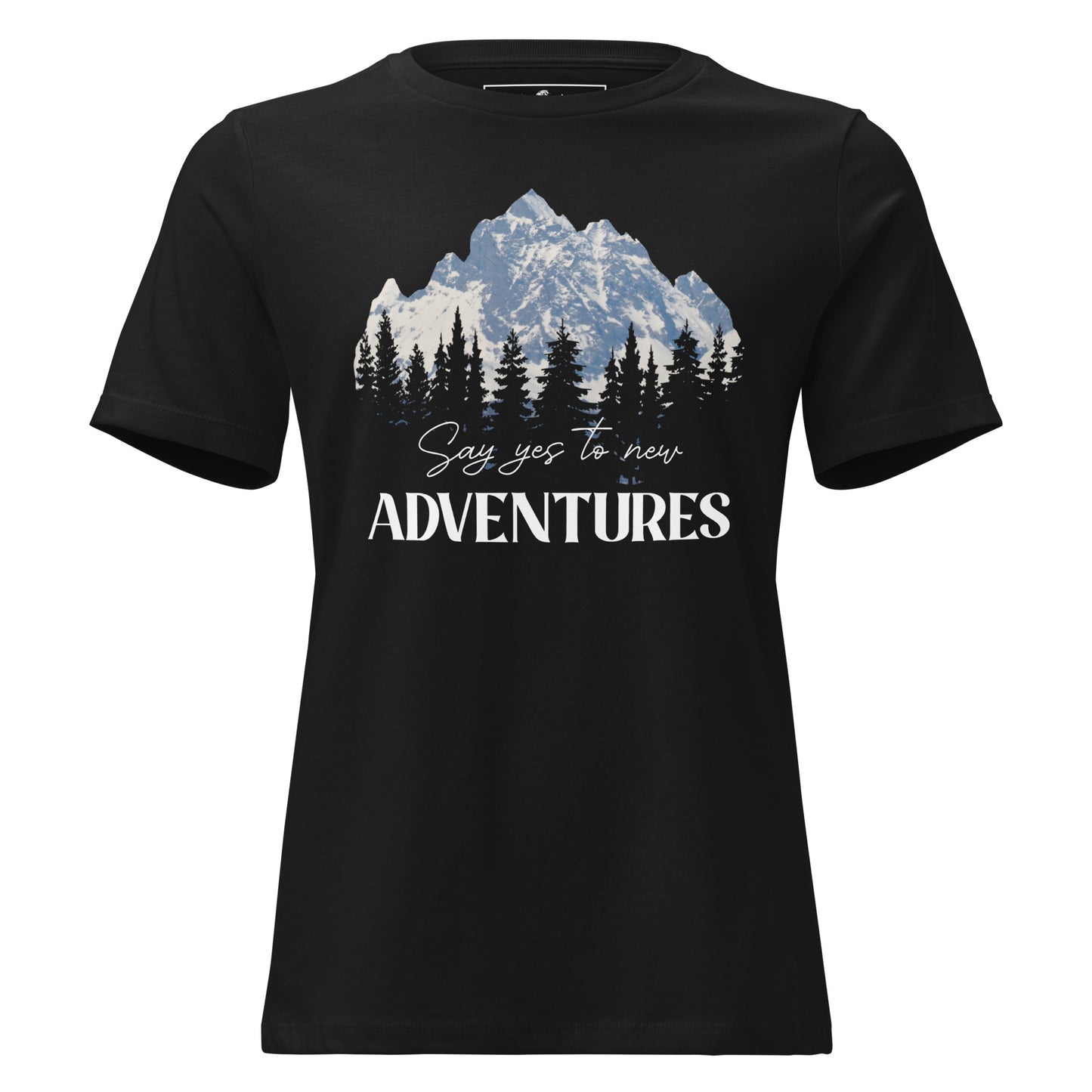 Say Yes To New Adventures Mountain Black Motivational Women’s T-Shirt