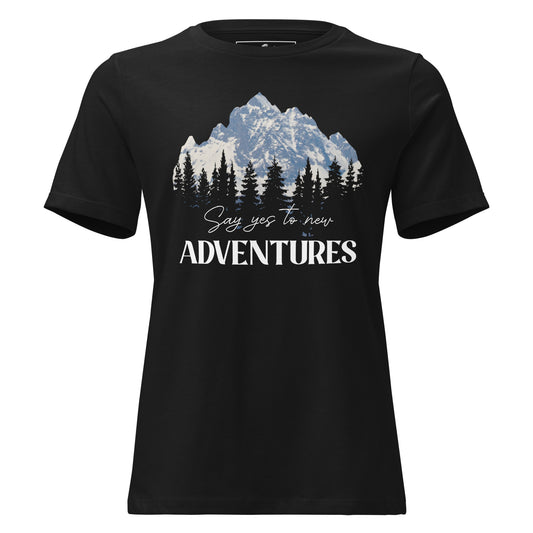 Say Yes To New Adventures Mountain Black Motivational Women’s T-Shirt