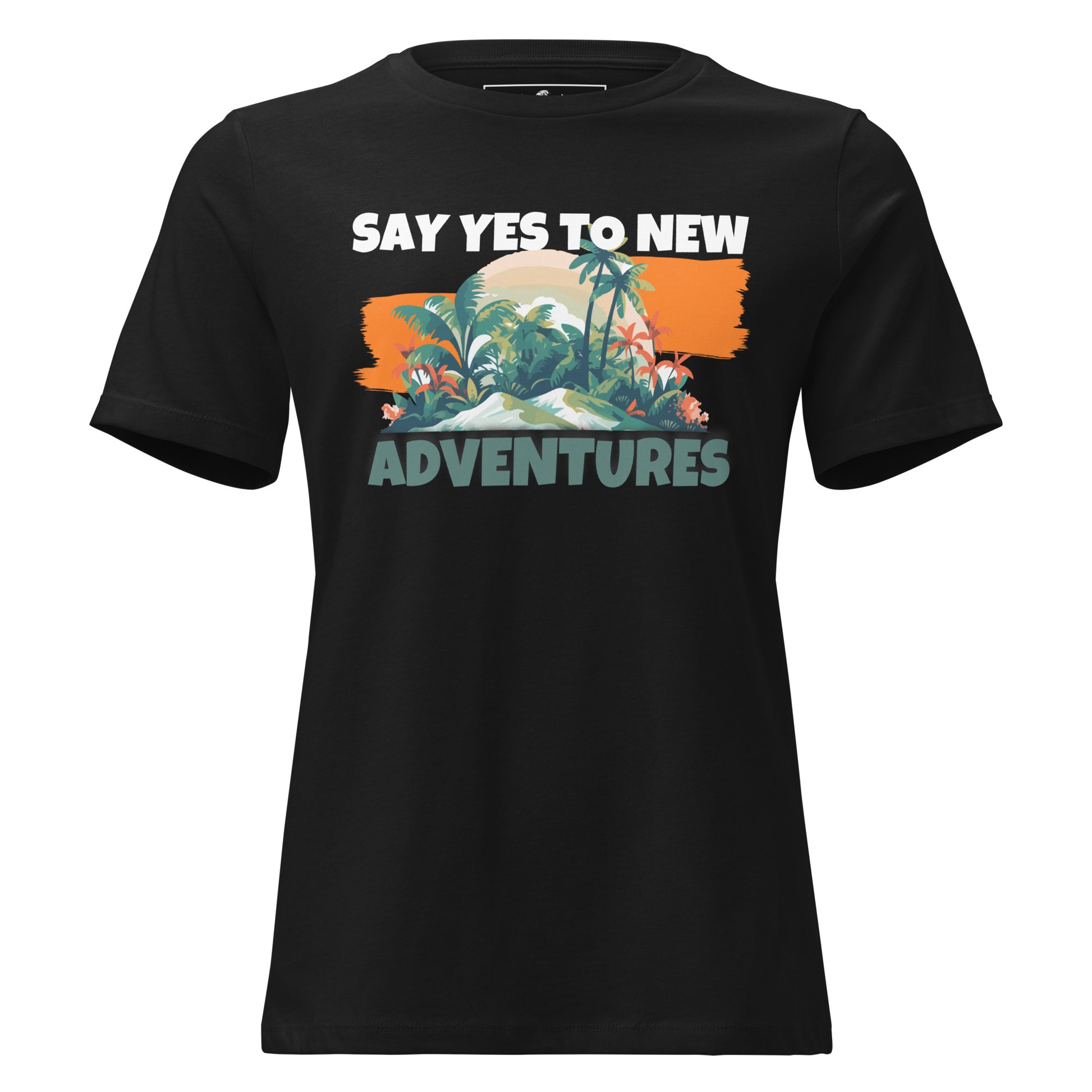 Say Yes To New Adventures Tropical Black Motivational Women’s T-Shirt
