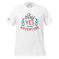 "Say Yes to New Adventure" Men's Motivational White T-Shirt