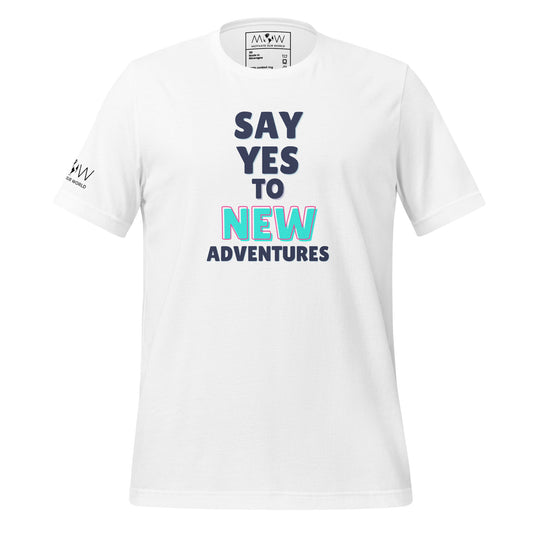 Say Yes to New Adventures Men's Motivational White T-Shirt