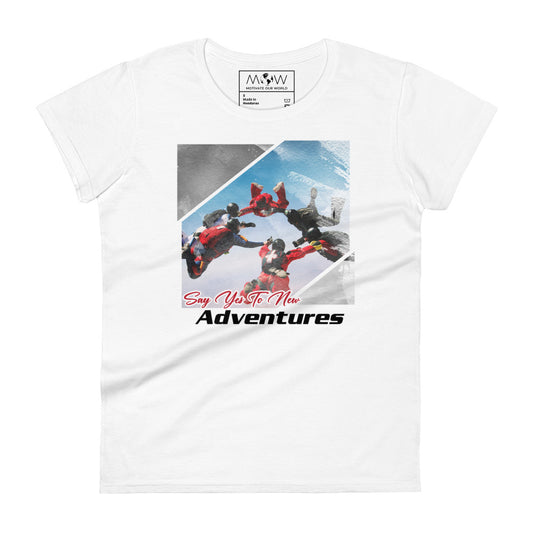 Say Yes to New Women’s Motivational White T-Shirt