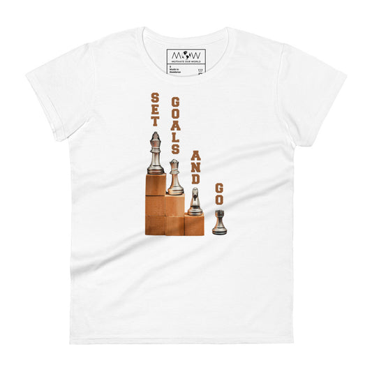 Set Goals and Go! Women’s Motivational White T-Shirt
