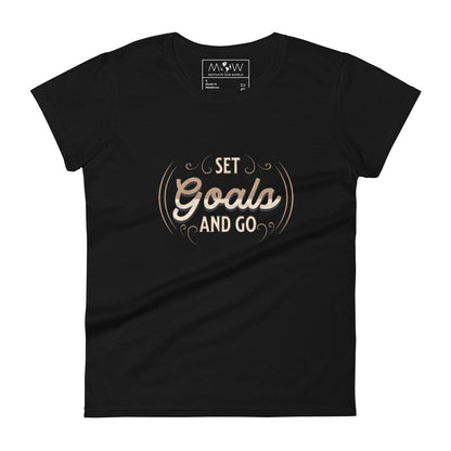 Set Goals and Go Women’s Motivational Black T-Shirt