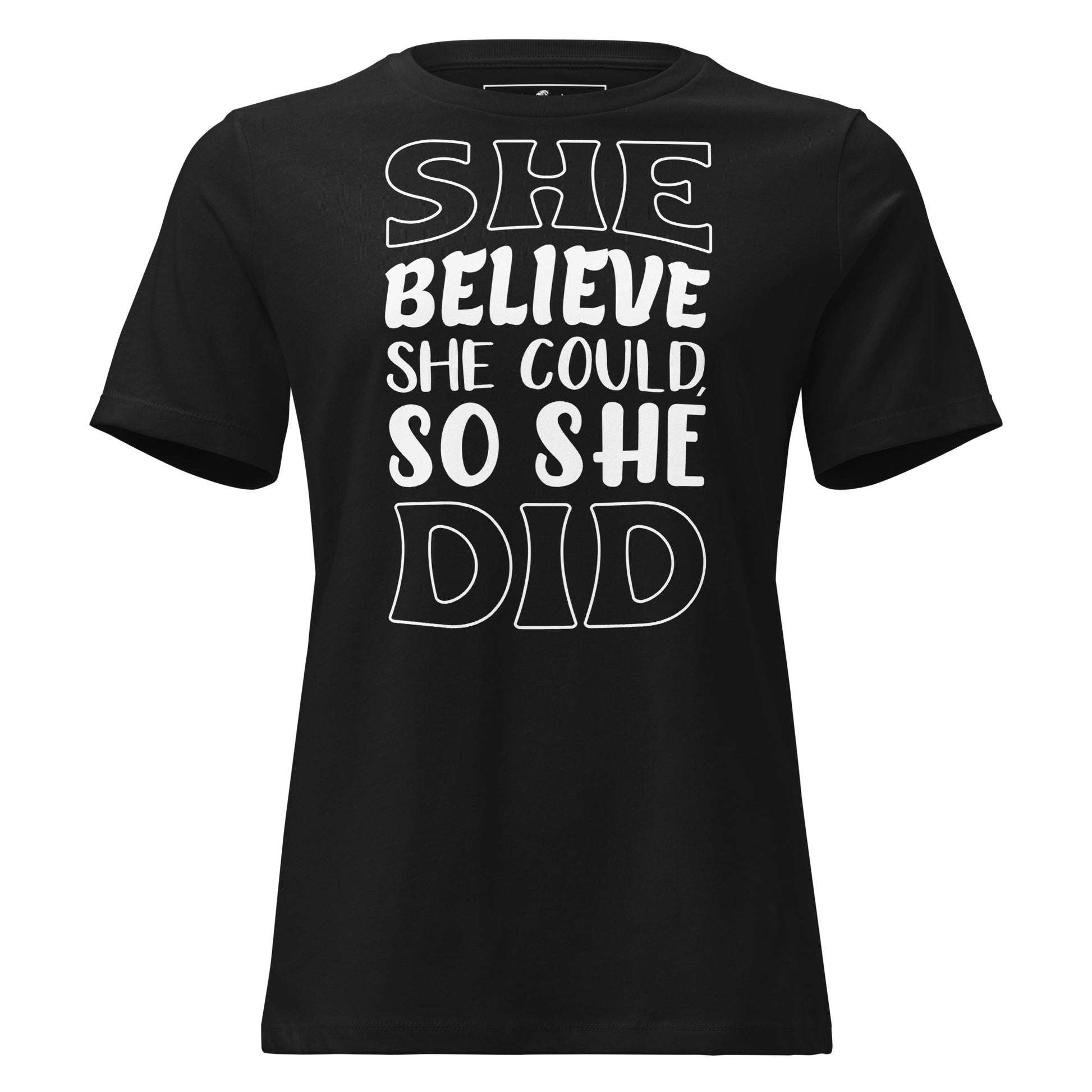 "She Believed She Could So She Did" Bold Black Motivational Women’s T-Shirt