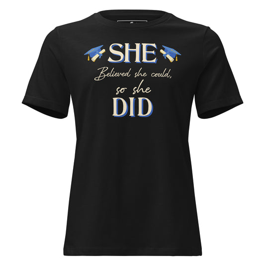 She Believed She Could So She Did Graduation Black Motivational Women’s T-Shirt