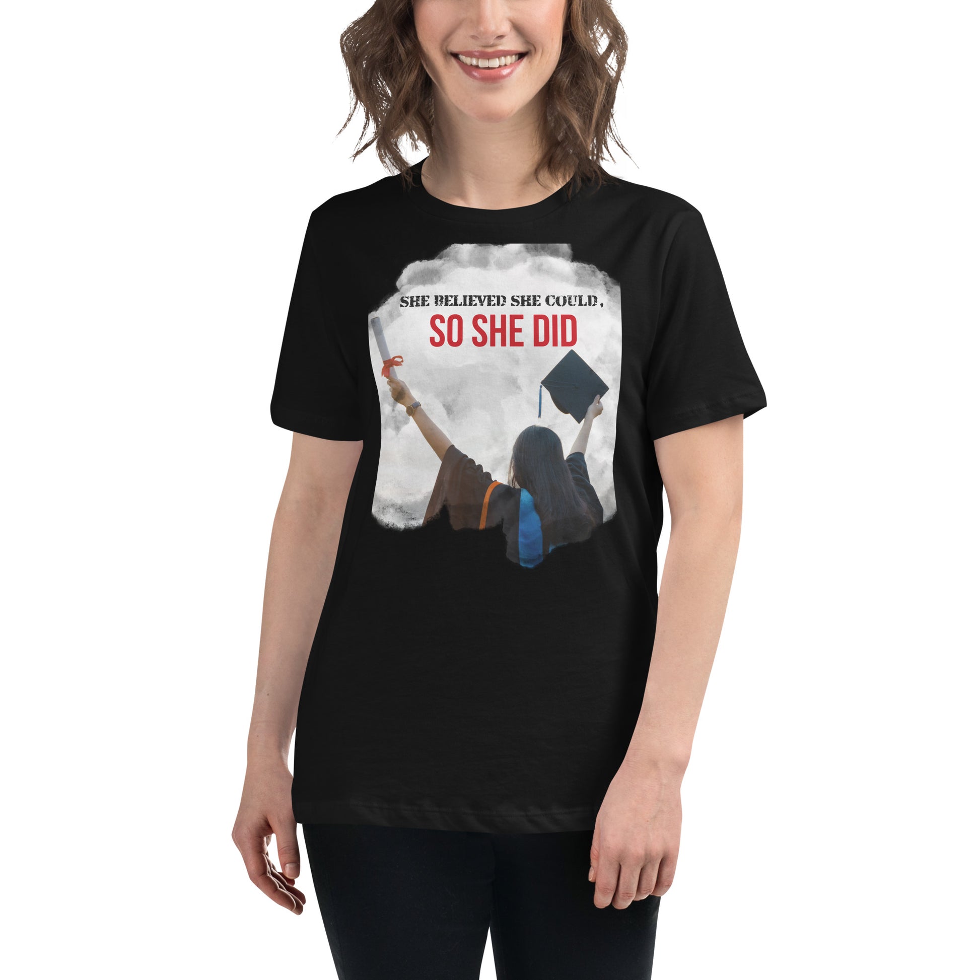 "She Believed She Could So She Did" Graduation Ceremony Black Motivational Women’s T-Shirt Lifestyle