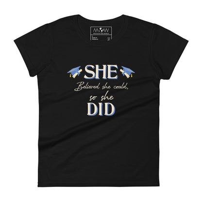 She Believed She Could, So She Did Women’s Motivational Black T-Shirt