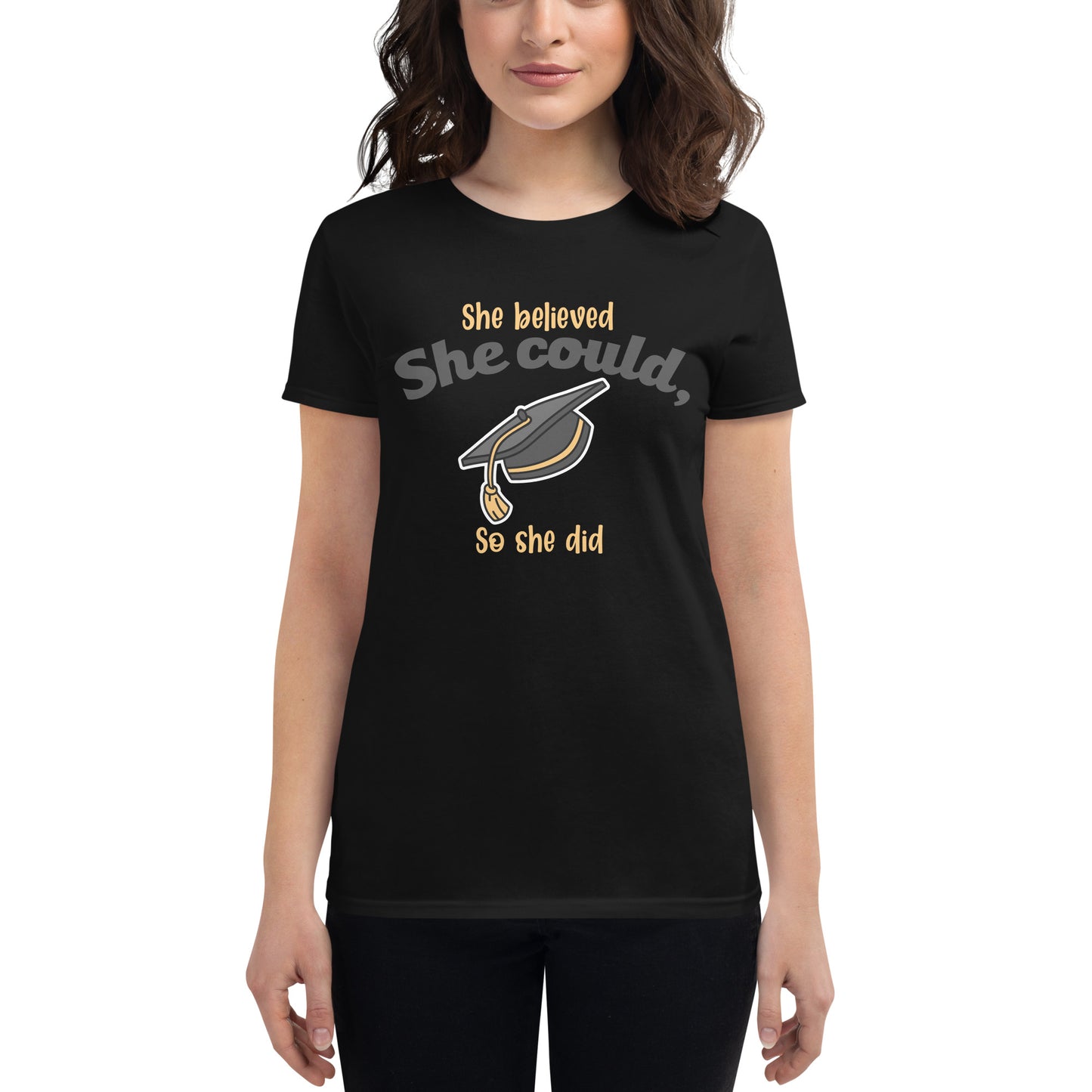 She Believed She Could, So She Did Women’s Motivational Black T-Shirt