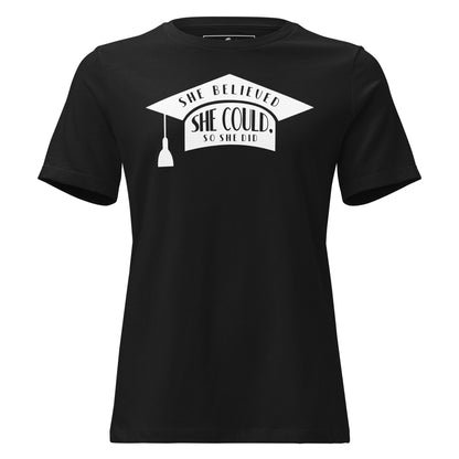 "She Believed She Could So She Did" Minimalist Graduation Cap Black Motivational Women’s T-Shirt