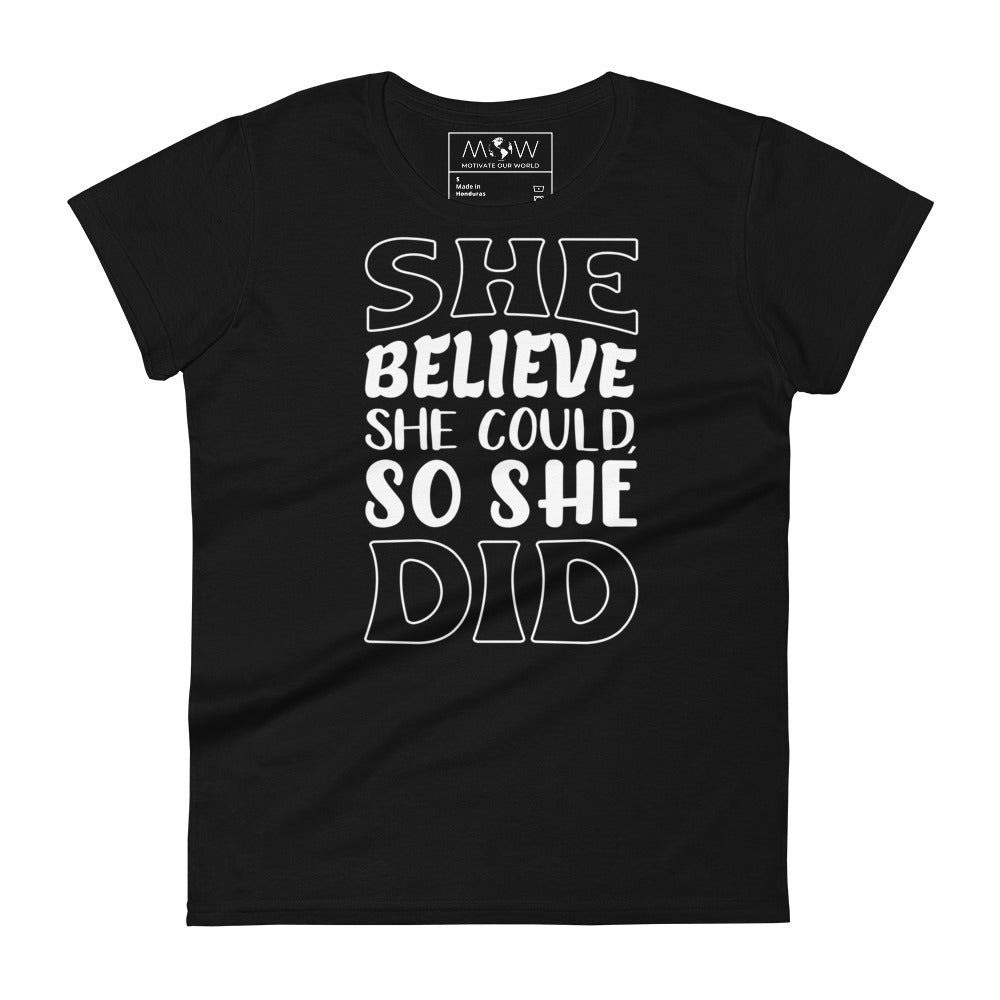 She Believed She Could, So She Did Women’s Motivational Black T-Shirt