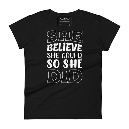 She Believed She Could, So She Did Women’s Motivational Black T-Shirt